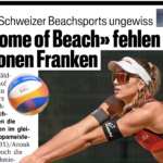„ZUKUNFT DES SCHWEIZER BEACHSPORTS UNGEWISS…“